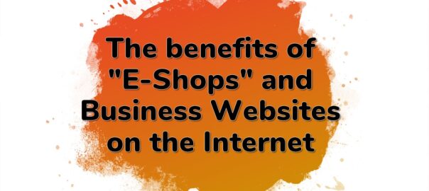 the-benefits-of-E-shops-and-business-websites-on-the-internet